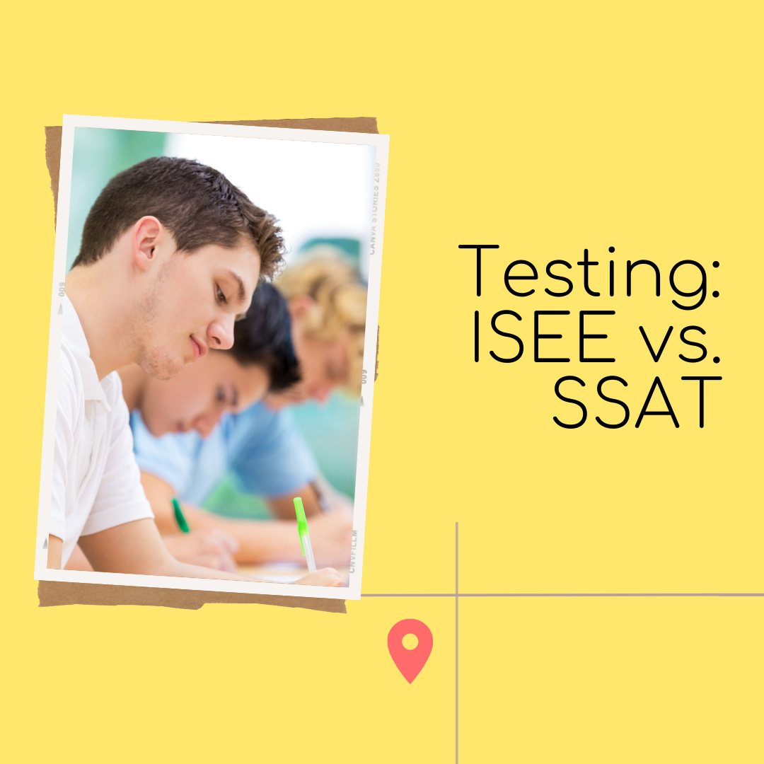 ISEE vs SSAT test comparison guide from private school admissions consultant
