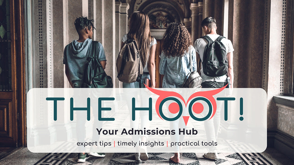 The Hoot! Your Admissions Hub. Educational consultant blog from boutique consulting firm.